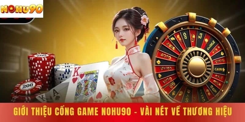 Đăng ký nhà cái NOHU90, trải nghiệm đỉnh cáo, nhận quà phủ phê